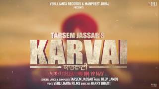 Karvai ( Full Song ) Tarsem Jassar | Deep Jandu | Latest Punjabi Songs 2017