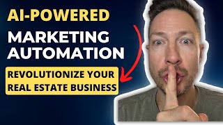 Chat GPT for Your Real Estate Business with AI-Powered Marketing Automation