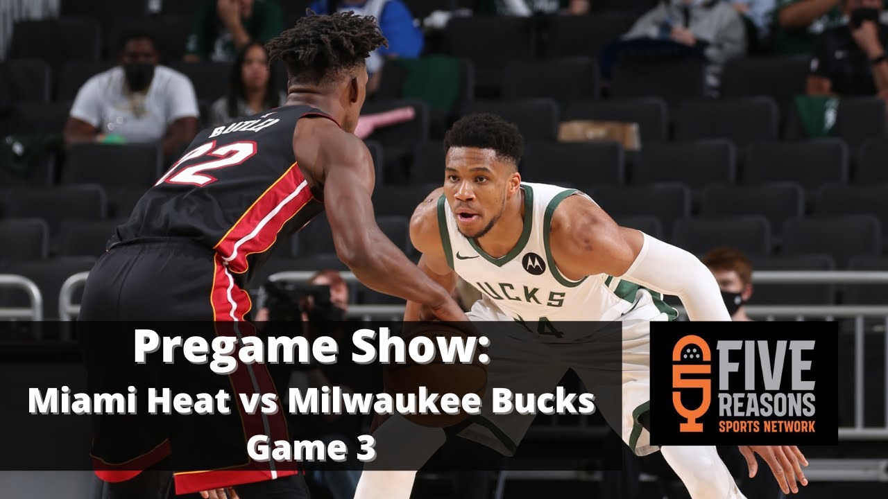 Miami Heat Vs Milwaukee Bucks Game 3 Pregame Show & Live Score - YouTube