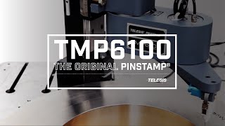 Telesis PINSTAMP® TMP6100 is the Dot Peen Marker with a Robotic Arm