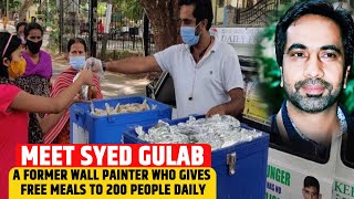 Meet Syed Gulab, a former wall painter who gives free meals to 200 people daily | Awaz The Voice