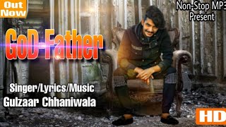 Gulzaar Chhaniwala : Godfather(Full Song ) || Gulzaar chhaniwala new Song 2019 | New Haryanvi song