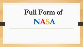 Full Form of NASA || Did You Know?