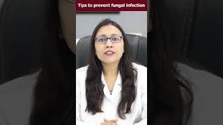 Tips to prevent fungal infection by Dr.nidhi gupta | skinaa clinic