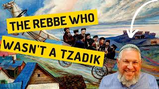 Chassidic Story 206: The Rebbe Who Was Not a Tzadik