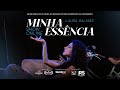 Show Minha Essência (ao vivo) - Laura Dalmás