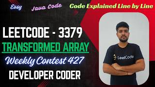 Transformed Array | LeetCode 3379 | Weekly Contest 427 | Java Code | Developer Coder