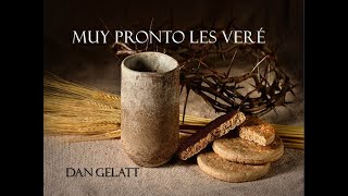 Dan Gelatt - Muy pronto les veré