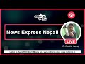 news express nepali 26feb 2019 radio roc 94.2 fm