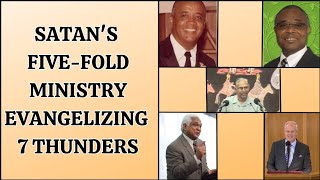 SATAN'S FIVE FOLD MINISTRY EVANGELIZING 7 THUNDERS (ENGLISH) 21/01/2025