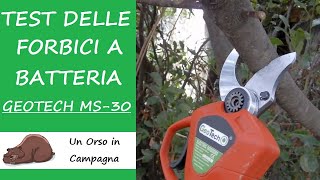 Forbici da potatura a batteria GeoTech MS-30. Prova completa!