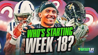 Who’s Even Playing?! | Fantasy Football Week 18 Injuries \u0026 News Recap