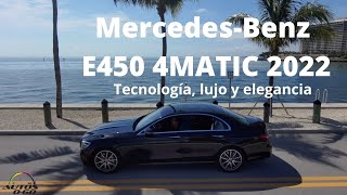 Mercedes-Benz E450 4MATIC Sedan 2022, un tanque de tecnología, lujo y elegancia