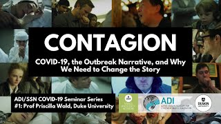 ADI/SSN COVID-19 Seminar Series, #1: Professor Priscilla Wald, Duke University