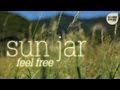 Sun Jar - Feel Free (with lyrics)