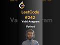LeetCode#242 Valid Anagram - Python