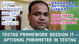 TestNG Framework Session 17 - Optional Parameter in TestNG