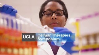 Cellular Therapies Symposium 2015 (Part 1) | UCLA Children's Discovery and Innovation Institute