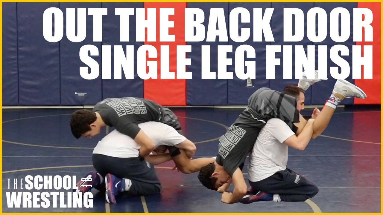 Out The Back Door Single Leg Finish - The School Of Wrestling Technique ...