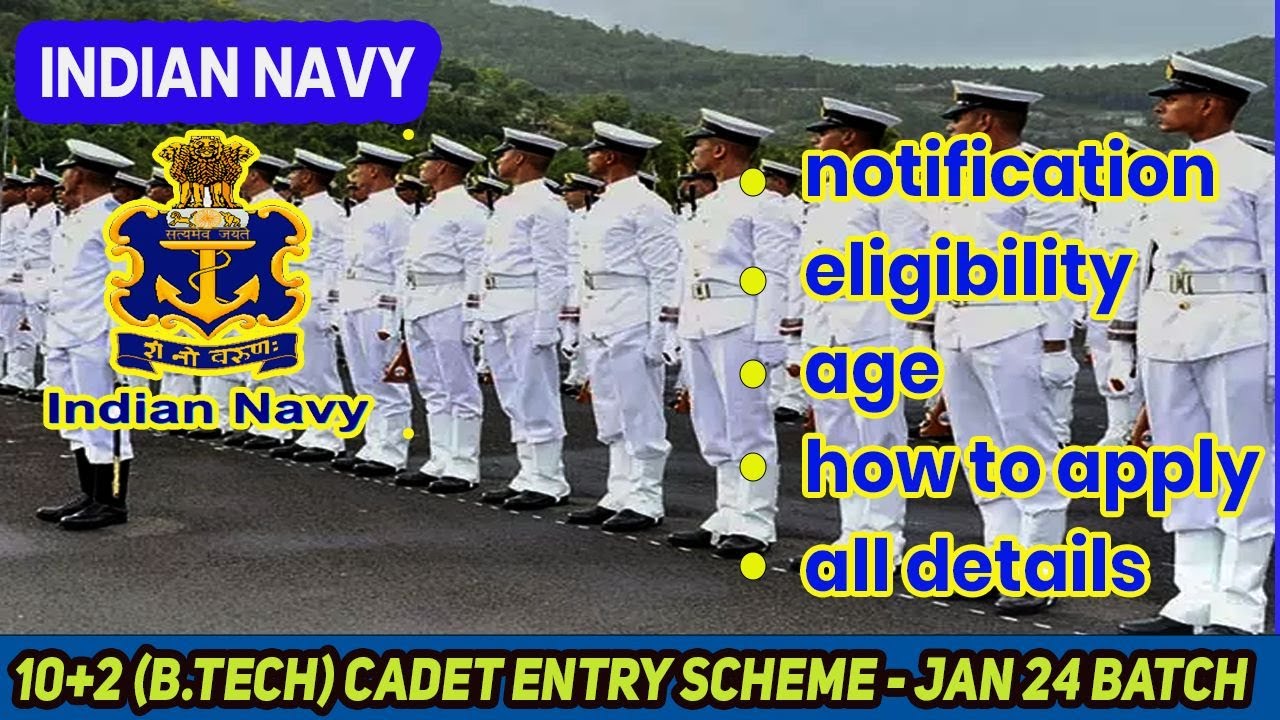 Indian Navy 10+2 B.Tech Entry 2023 Notification Out | Navy 10+2 Cadet ...