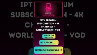 Buy IPTV Premium Subscription - 4K Channels - Worldwide 🌍- VOD