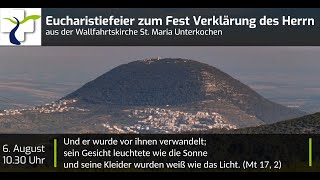 Eucharistiefeier zum Fest der Verklärung des Herrn