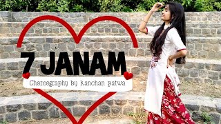 7 Janam | Pranjal Dahiya | Ndee Kundu | Kanchan Patwa Choreography