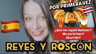 MI PRIMER DÍA de REYES en ESPAÑA 😱🇪🇸 y ROSCÓN | Tica en #ESPAÑA | Cabalgata | Lo imaginaba así?