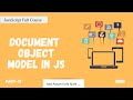 Document Object Model(DOM) in JavaScript | JavaScript Full Course | Part - 12  | Code Eater | Hindi