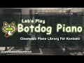 Let's Play The Botdog Piano | Cinematic Piano Library For KONTAKT | Livestream Flashback