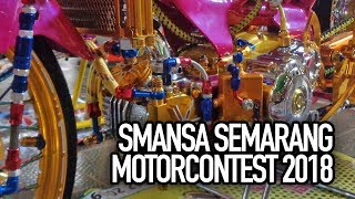 Smansa semarang motorcontest 2018 kontes motor modifikasi terbaru