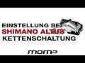 Einstellung bei Shimano Altus-Kettenschaltung