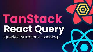 TanStack Query Full Course 2026 | useQuery, useMutation, Caching, Infinite Queries, Pagination...