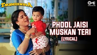 Phool Jaisi Muskan Teri (Lyrical) Kumar Sanu | Sadhana Sargam | Taqdeerwala | 90's Hindi Songs