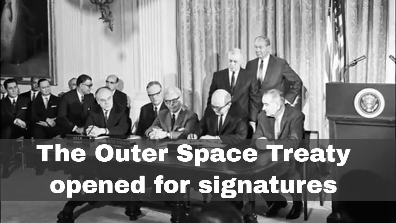 27th January 1967: The Outer Space Treaty Opened For Signatures - YouTube