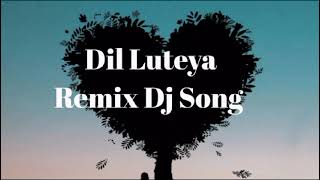 Jine Mera Dil Luteya Latest Lyrical Video|Jazzy B Ft| Romeo | Dil Luteya Remix Bass Boosted