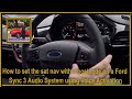 How to set the sat nav with a postcode on a Ford Sync 3 Audio System using Voice Activation