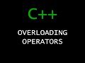 C++ Programming Tutorial 50 - Overloading Operators