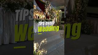 Tips dekorasi dan event  wedding #wedding #decoration #flowers #beautiful #event #tips #tipsandtrick