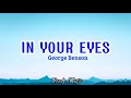 IN YOUR EYES LYRICS-GEORGE BENSON