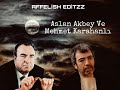 Karahanlı ve Aslan Akbey'in benzer sözleri