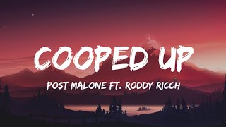 Post Malone - Cooped Up ft. Roddy Ricch [Remix + Lyrics Video] 2022