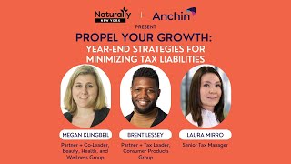 Propel Your Growth: Year-End Strategies for Minimizing Tax Liabilities Presented by Anchin