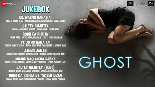 Ghost - Full Movie Audio Jukebox | Vikram Bhatt | Sanaya Irani & Shivam Bhaargava