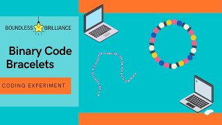Binary Code Bracelets | Explaining Binary to Kids!