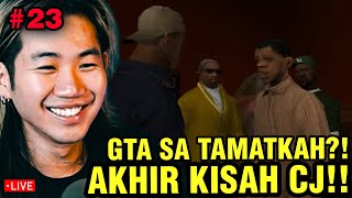 GTA SA MALAM INI TAMAT?!?? - Grand Theft Auto: San Andreas [ pt. 23]