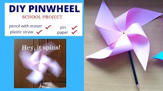 DIY PINWHEEL | Pinwheel that Spins with Easy to Follow Steps | School Project