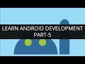 Learn Android Development Online - Part 5 | Edureka