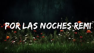 Peso Pluma, Nicki Nicole - Por Las Noches Remix (Letra/Lyrics) Cuando por las noches recordaba tod