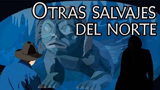 Nuevo Documental de Criptozoología: Otros Hombres Salvajes del Norte